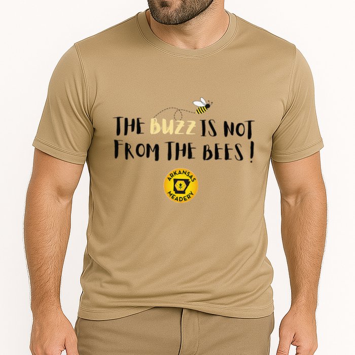 The Buzz Is Not From The Bees Performance Shirt