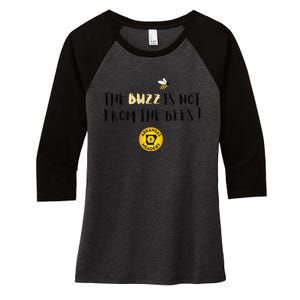 The Buzz Is Not From The Bees Women's Tri-Blend 3/4-Sleeve Raglan Shirt