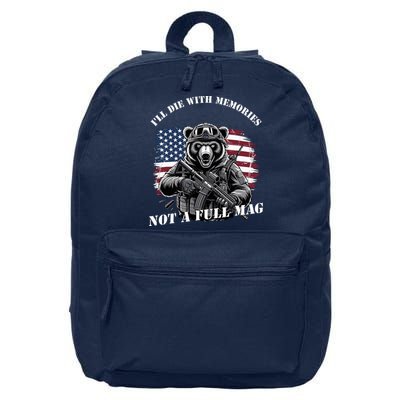 Tactical Bear Ill Die With Memories Not A Full Mag 16 in Basic Backpack