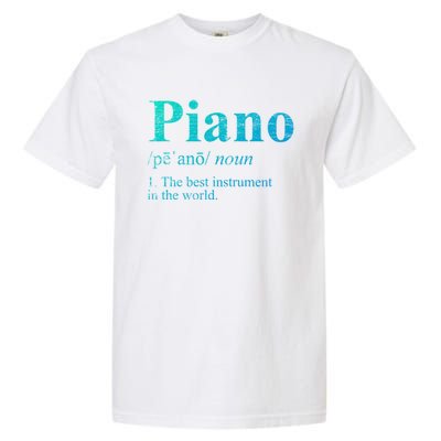 The Best Instrut In The World Piano Gift Garment-Dyed Heavyweight T-Shirt