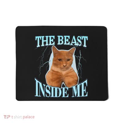 The Beast Inside Me Mousepad