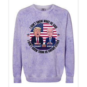 Trump Biden I DonT Know What He Said He DoesnT Either Colorblast Crewneck Sweatshirt