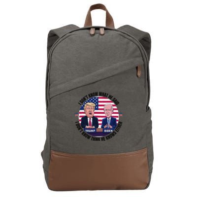 Trump Biden I DonT Know What He Said He DoesnT Either Cotton Canvas Backpack