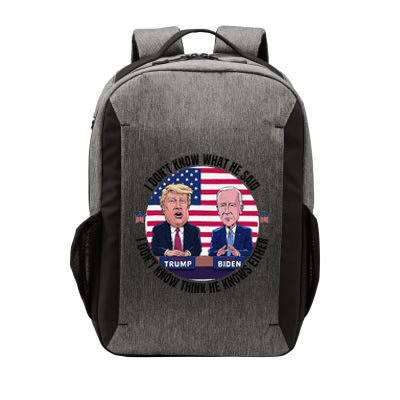 Trump Biden I DonT Know What He Said He DoesnT Either Vector Backpack