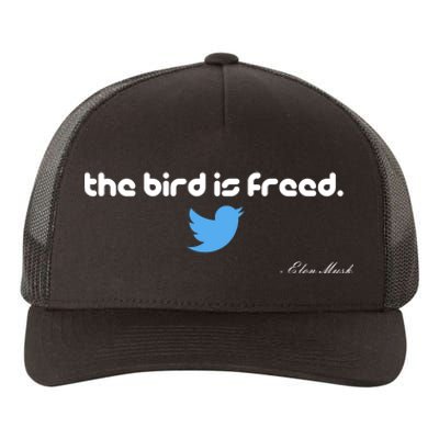 The Bird Is Freed Musk Quote Yupoong Adult 5-Panel Trucker Hat