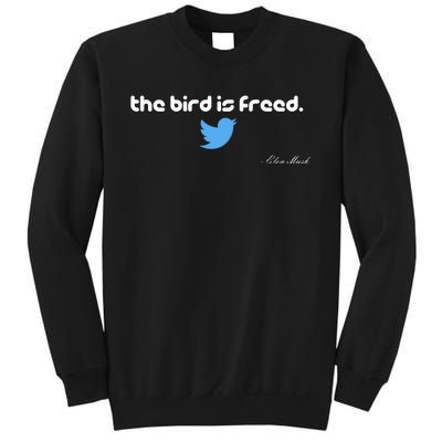 The Bird Is Freed Musk Quote Sweatshirt