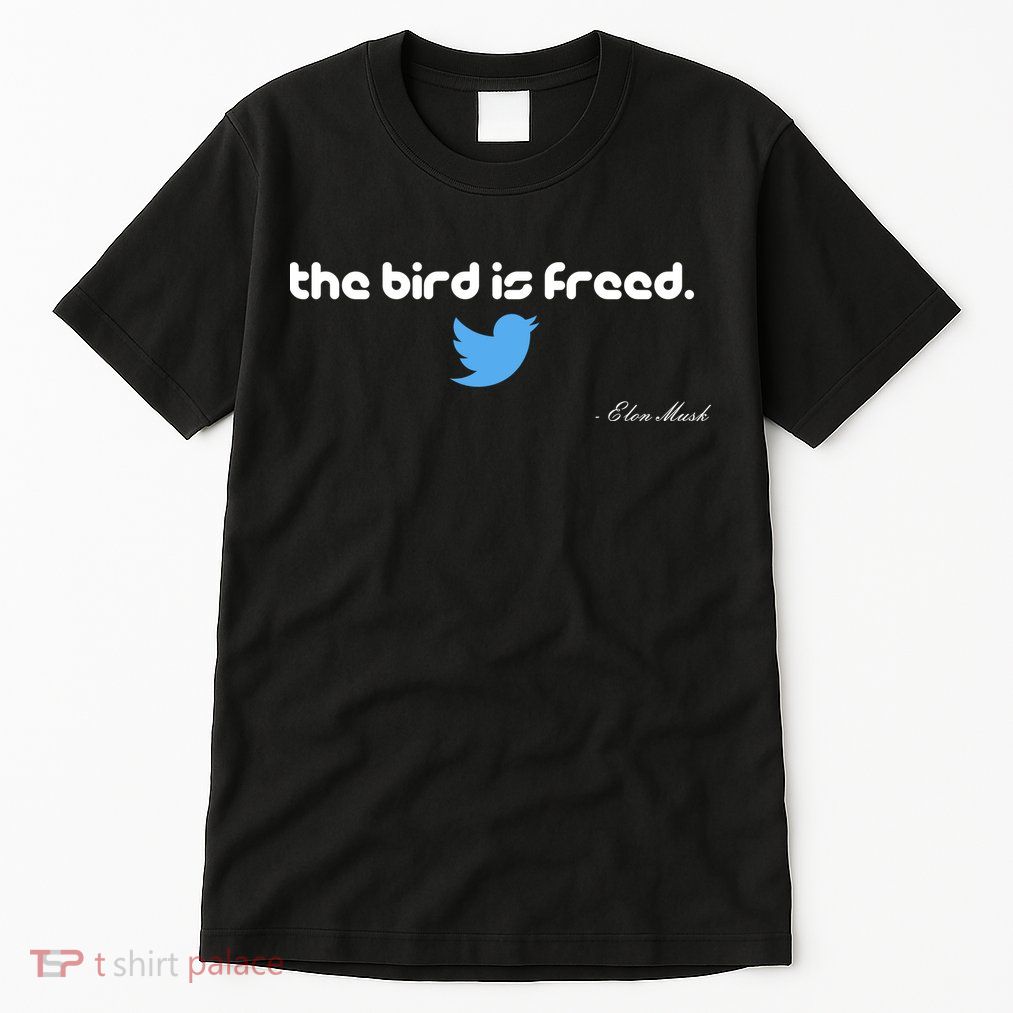 The Bird Is Freed Musk Quote Tall T-Shirt