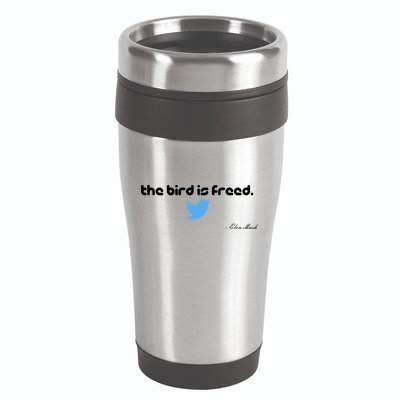 The Bird Is Freed Musk Quote 16oz Travel Tumbler