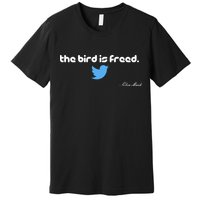 The Bird Is Freed Musk Quote Premium T-Shirt