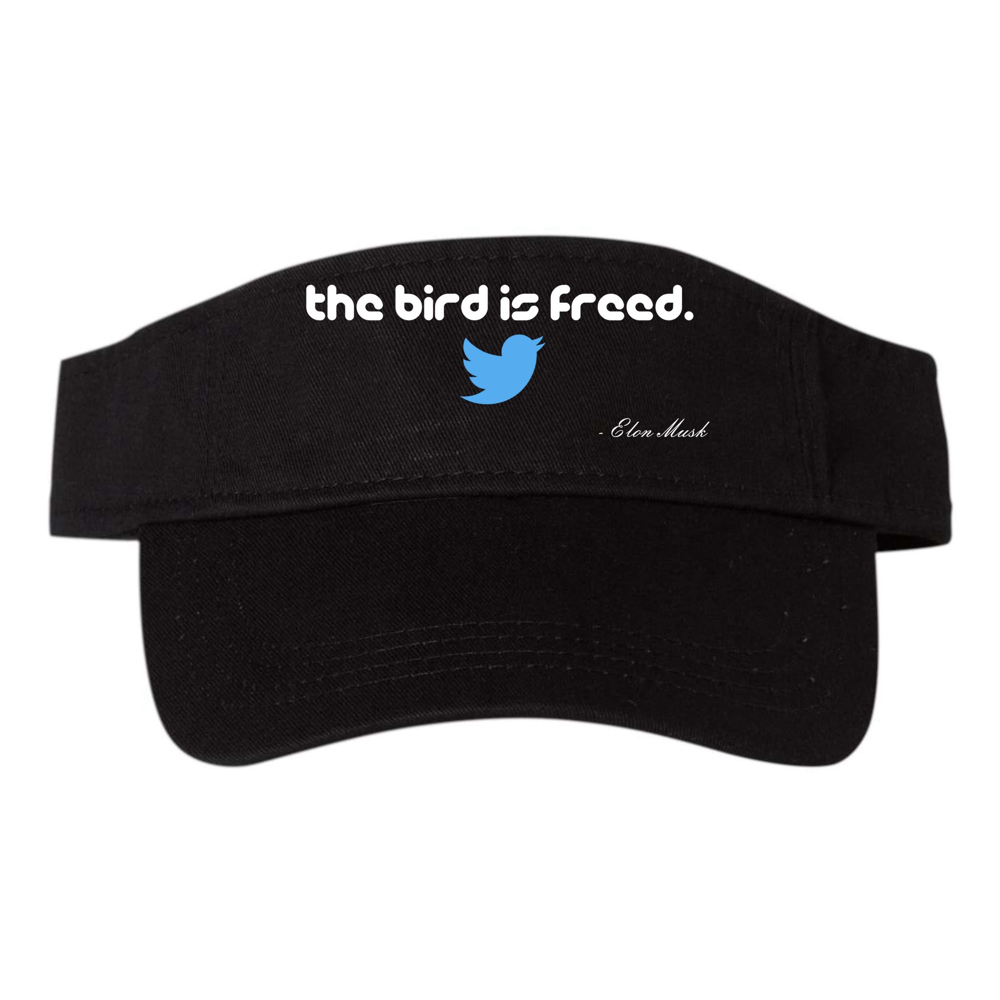 The Bird Is Freed Musk Quote Visor