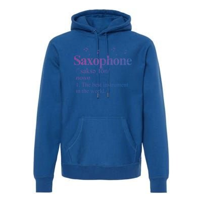 The Best Instrut In The World Saxophone Gift Premium Hoodie