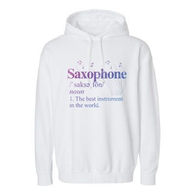 The Best Instrut In The World Saxophone Gift Garment-Dyed Fleece Hoodie