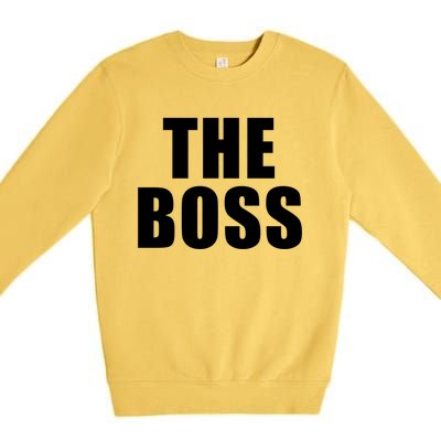 The Boss: I Am The Boss Gift Premium Crewneck Sweatshirt