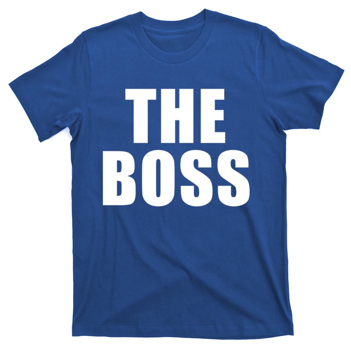 The Boss: I Am The Boss Gift T-Shirt