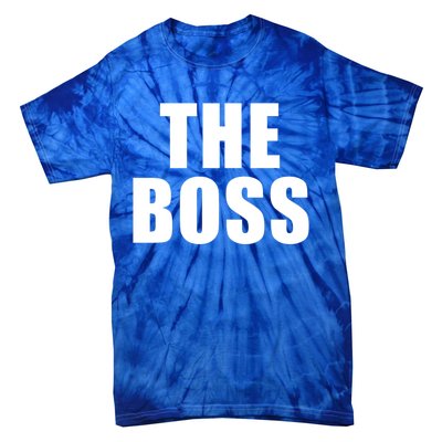 The Boss: I Am The Boss Gift Tie-Dye T-Shirt