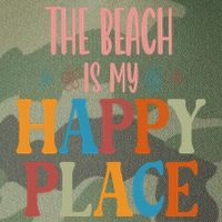 The Beach Is My Happy Place Beach Funny Gift Legacy Tie Dye Trucker Hat