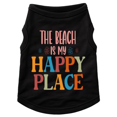 The Beach Is My Happy Place Beach Funny Gift Doggie Tank