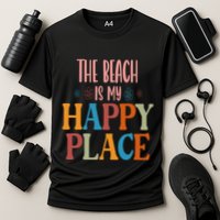 The Beach Is My Happy Place Beach Funny Gift Cooling Performance Crew T-Shirt