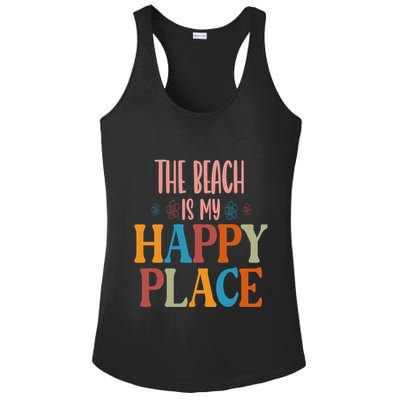 The Beach Is My Happy Place Beach Funny Gift Ladies PosiCharge Competitor Racerback Tank