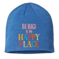 The Beach Is My Happy Place Beach Funny Gift Sustainable Beanie