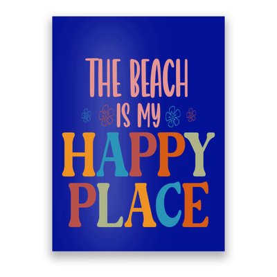 The Beach Is My Happy Place Beach Funny Gift Poster