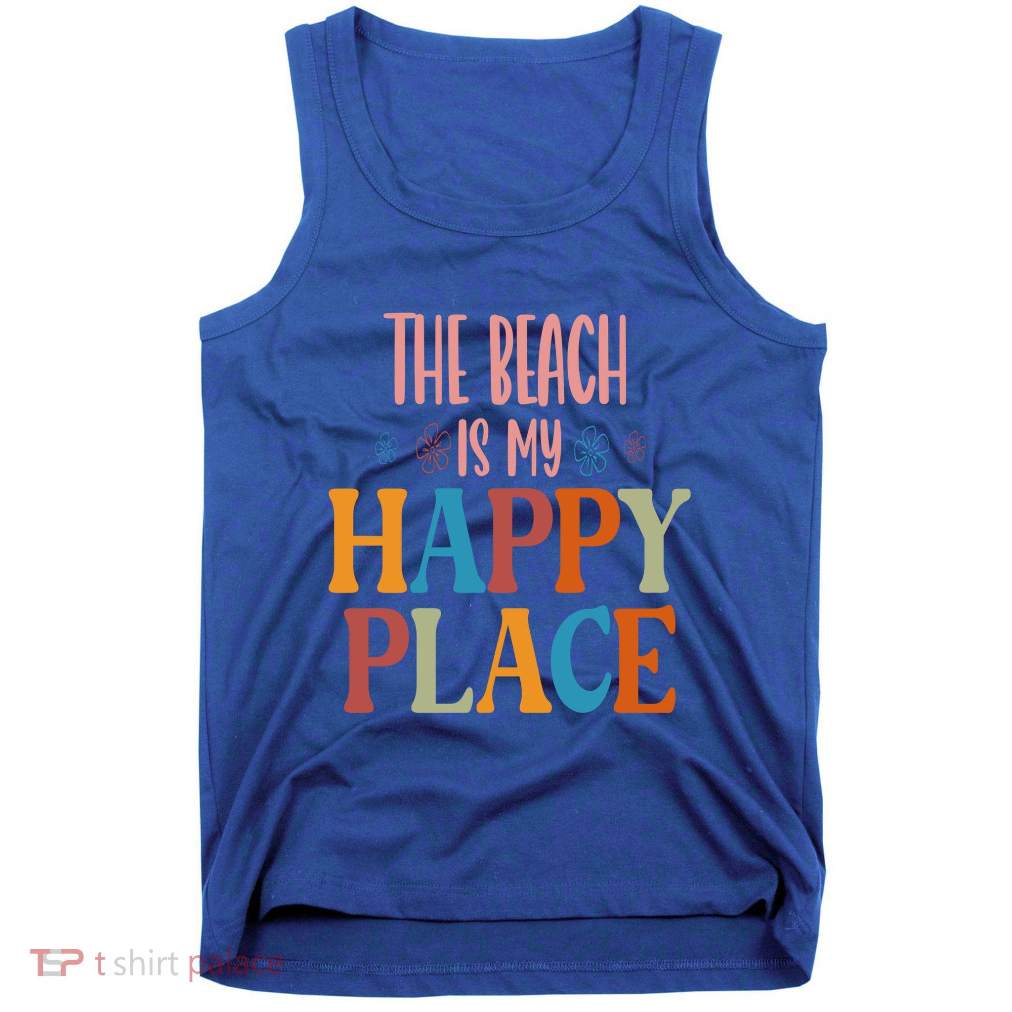 The Beach Is My Happy Place Beach Funny Gift Tank Top