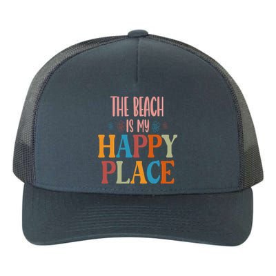 The Beach Is My Happy Place Beach Funny Gift Yupoong Adult 5-Panel Trucker Hat