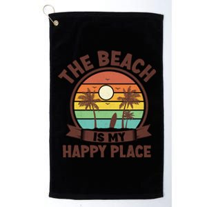 The Beach Is My Happy Place Beach Trip Retro Summer Vacation Cool Gift Platinum Collection Golf Towel