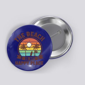 The Beach Is My Happy Place Beach Trip Retro Summer Vacation Cool Gift Button