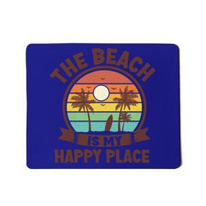 The Beach Is My Happy Place Beach Trip Retro Summer Vacation Cool Gift Mousepad