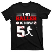 This Baller Is Now 5 Baseball 5th Bday 5 Years Old T-Shirt