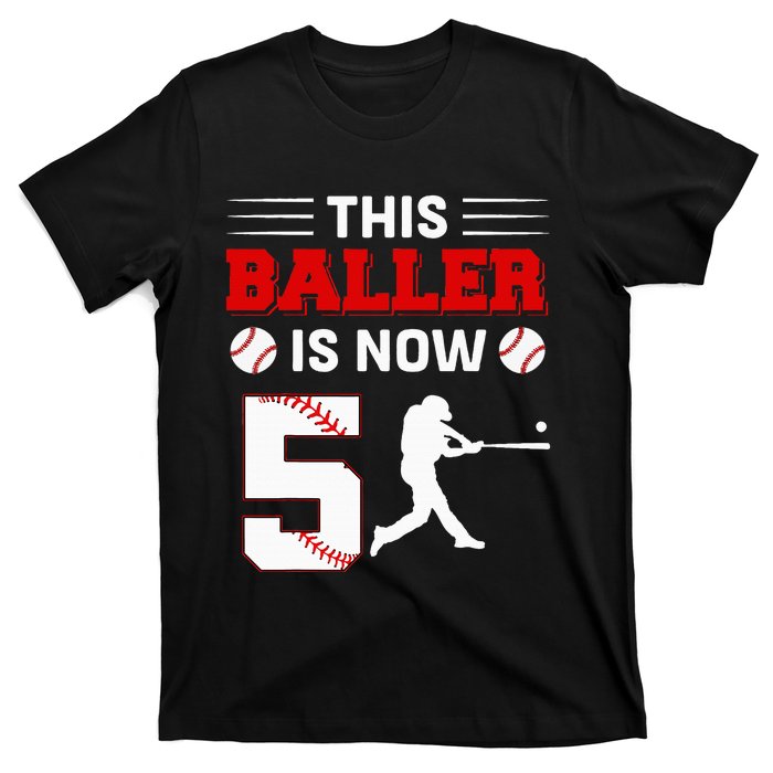 This Baller Is Now 5 Baseball 5th Bday 5 Years Old T-Shirt