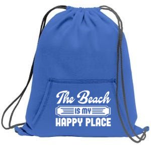 The Beach Is My Happy Place Graphic Tees Funny Gift Sweatshirt Cinch Pack Bag