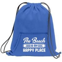 The Beach Is My Happy Place Graphic Tees Funny Gift Sweatshirt Cinch Pack Bag