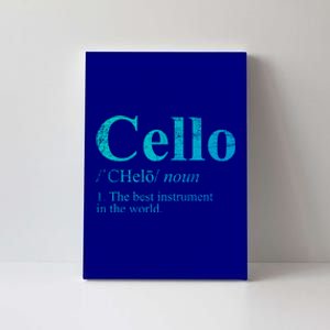 The Best Instrut In The World Cello Great Gift Canvas