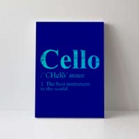 The Best Instrut In The World Cello Great Gift Canvas