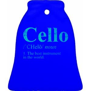 The Best Instrut In The World Cello Great Gift Ceramic Bell Ornament