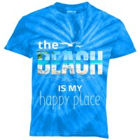 The Beach Is My Happy Place Summer Beach Tee Be Nice Sunrise Great Gift Kids Tie-Dye T-Shirt