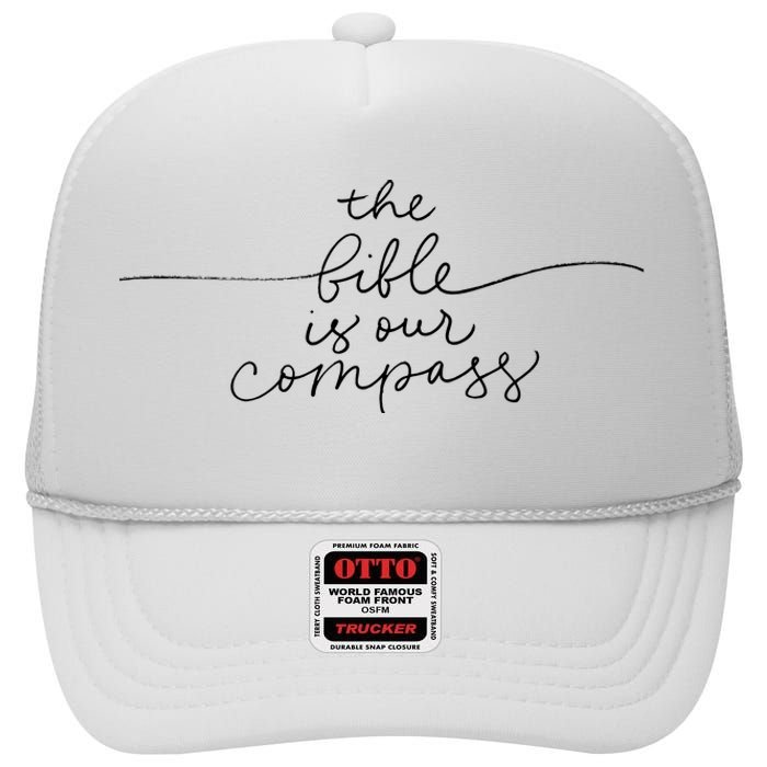 The Bible Is Our Compass Christianity Faith High Crown Mesh Back Trucker Hat