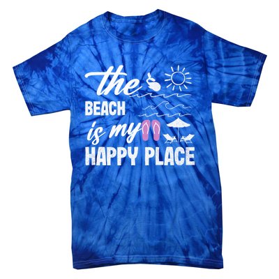 The Beach Is My Happy Place Vacation Family Beach Summer Gift Tie-Dye T-Shirt