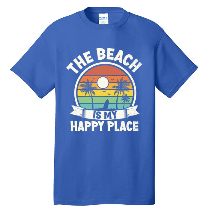 The Beach Is My Happy Place Beach Trip Retro Summer Vacation Gift Tall T-Shirt