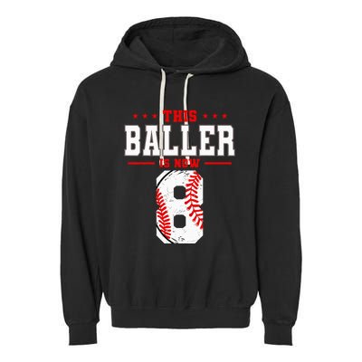 This Baller Is Now 8 Birthday Baseball Theme Bday Party Garment-Dyed Fleece Hoodie