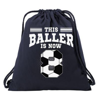 This Baller Is Now 8 Years Old Soccer 8th Birthday Drawstring Bag