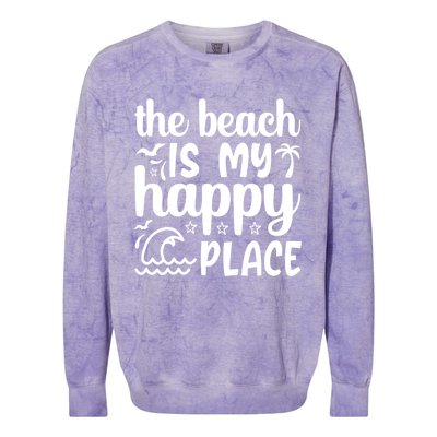 The Beach Is My Happy Place Gift Colorblast Crewneck Sweatshirt