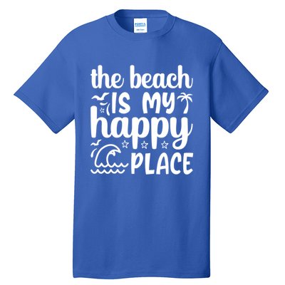 The Beach Is My Happy Place Gift Tall T-Shirt