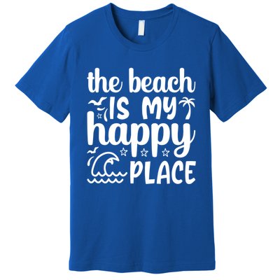 The Beach Is My Happy Place Gift Premium T-Shirt