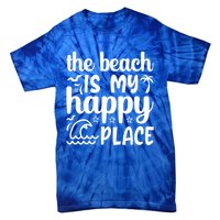 The Beach Is My Happy Place Gift Tie-Dye T-Shirt