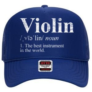 The Best Instrut In The World Definition Violin Cool Gift High Crown Mesh Back Trucker Hat