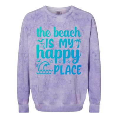 The Beach Is My Happy Place Gift Colorblast Crewneck Sweatshirt