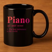 The Best Instrut In The World Piano Gift 11oz C Handle Ceramic Mug